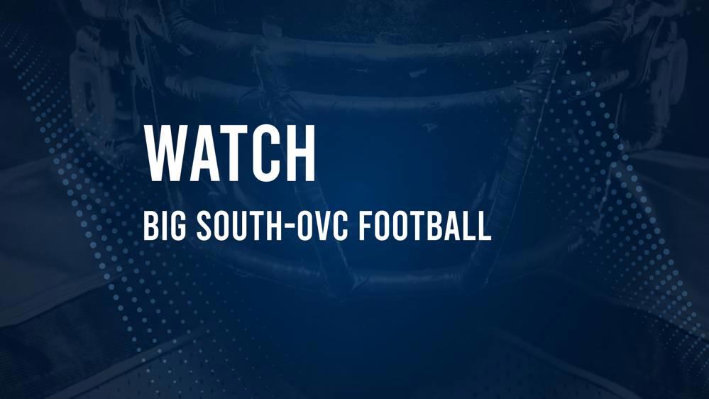 How to Watch Big South-OVC Football this Week: TV Schedule and Live Streams