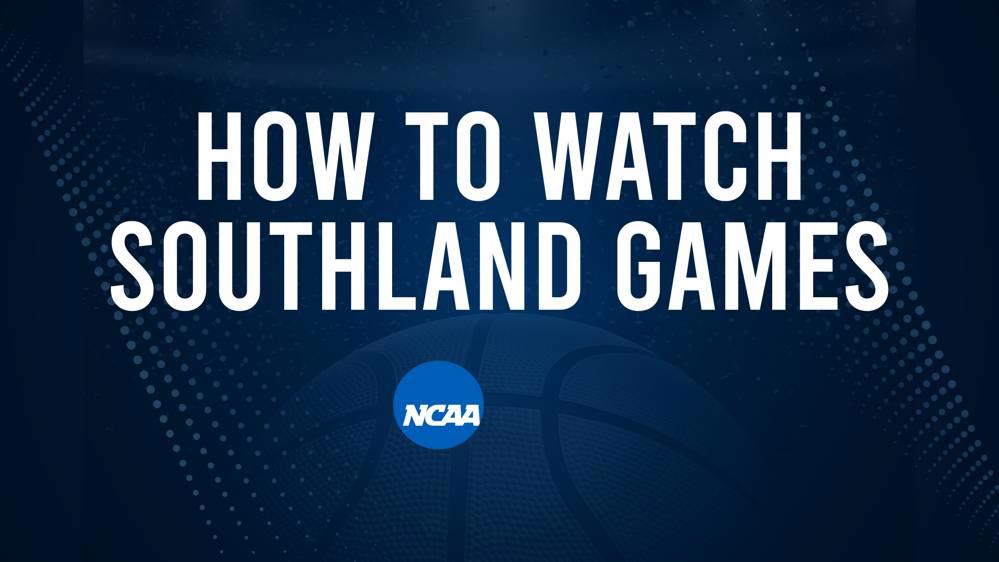 How to Watch Southland College Basketball Games - Sunday, November 17