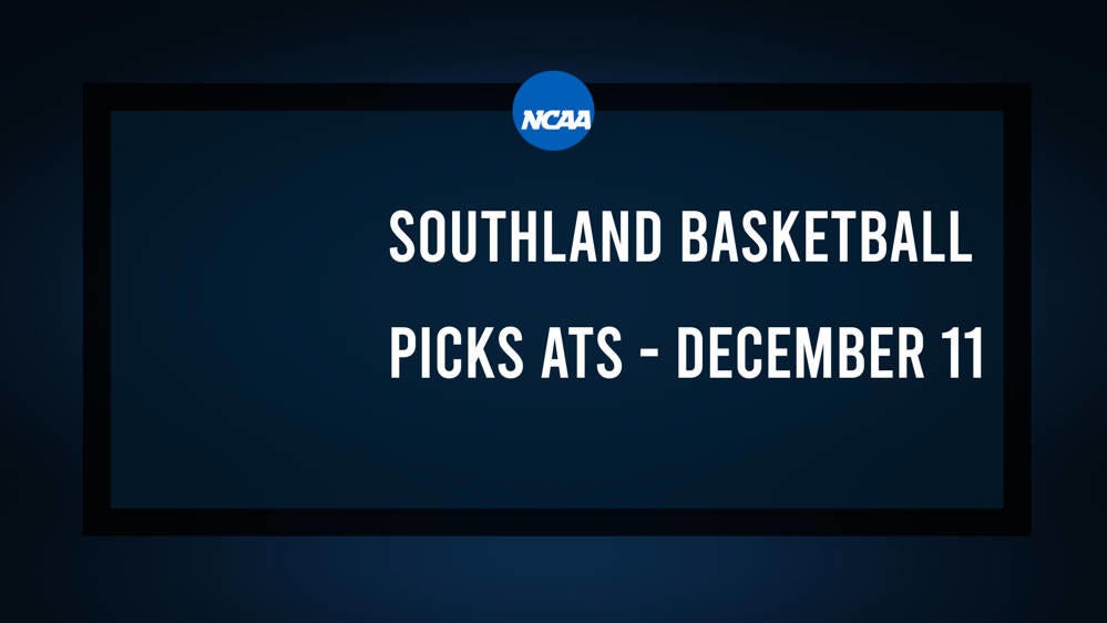 College Basketball Picks Against the Spread: Southland Games Today, December 11